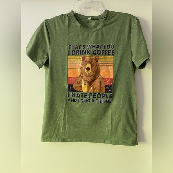 Tops - NEW Joke T shirt “That’s what I do coffee/ hate people/ know things”
